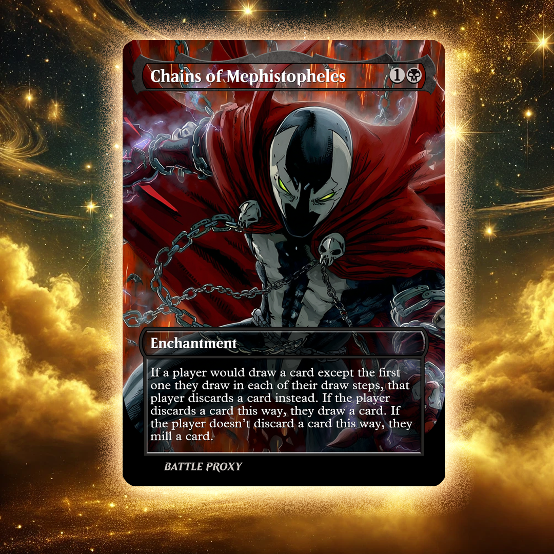 MTG Custom Proxy - Chains of Mephistopheles - Spawn Battle Proxy MTG Custom Proxy - Chains of Mephistopheles - Spawn Battle Proxy