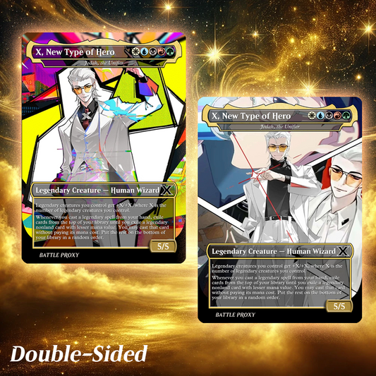 MTG Custom Proxy Card - X, To Be Hero X // Jodah,the Unifier