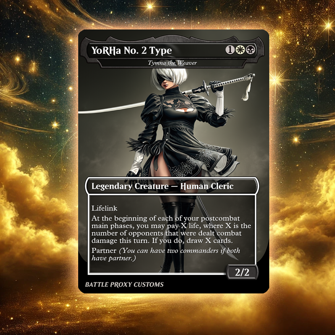 MTG Custom Proxy - YoRHa No. 2 Type  – Tymna, the Weaver