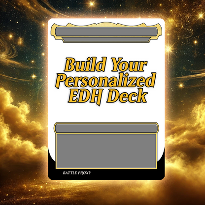 Custom EDH Proxy Deck – Fully Personalized