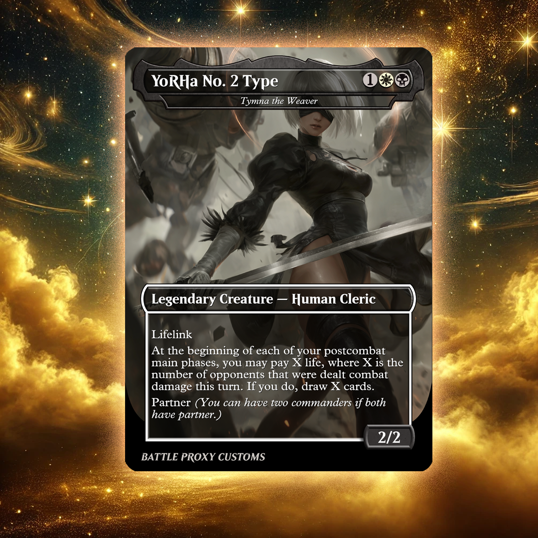 MTG Custom Proxy - YoRHa No. 2 Type  – Tymna, the Weaver