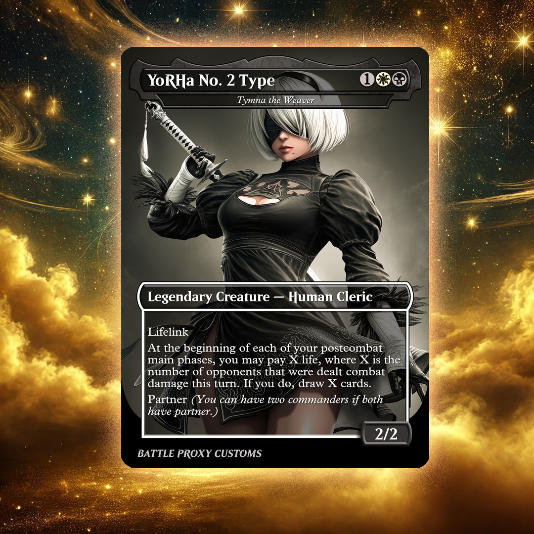 MTG Custom Proxy - YoRHa No. 2 Type  – Tymna, the Weaver